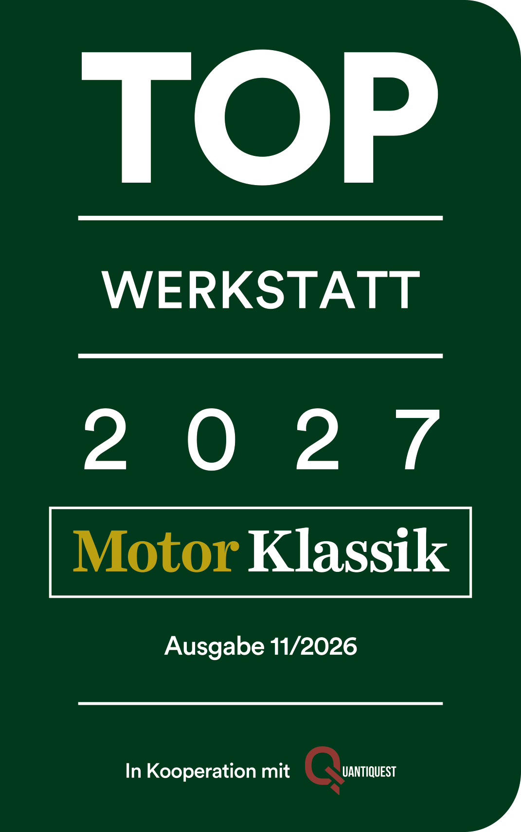Motor Klassik TOP Werkstatt 2027 Siegel, Ausgabe 11/2026, in Kooperation mit QuantiQuest